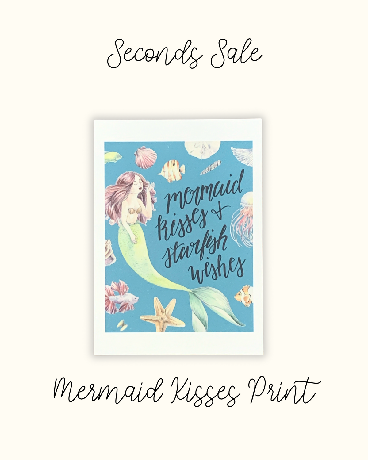 Mermaid Kisses and Starfish Wishes 5x7" Print - Seconds Sale