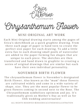 Load image into Gallery viewer, November Birth Flower - Chrysanthemum Mini Original Artwork