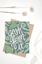 Load image into Gallery viewer, Gosh Fern-It Card