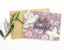Load image into Gallery viewer, Hello Beautiful Folded Card