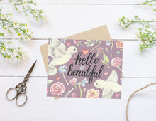 Load image into Gallery viewer, Hello Beautiful Folded Card