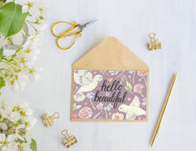 Load image into Gallery viewer, Hello Beautiful Folded Card