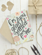 Load image into Gallery viewer, I'm Glad You Settled for Me