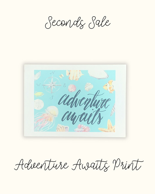 Adventure Awaits 5x7" Print - Seconds Sale