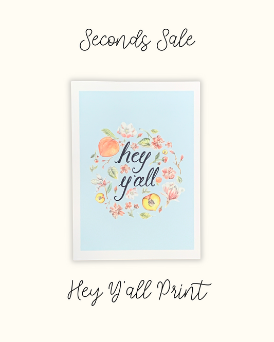 Hey Y'all Print - Seconds Sale