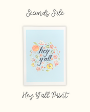 Load image into Gallery viewer, Hey Y&#39;all Print - Seconds Sale
