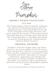 Load image into Gallery viewer, A digital graphic card featuring black text on a solid white background. The text is styled in elegant fonts, with the brand 'Erica Catherine Illustration' at the top, followed by 'Pumpkin' and 'Freshly Picked Collection Fall 2026'.
