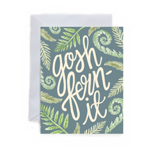 Load image into Gallery viewer, Gosh Fern-It Card
