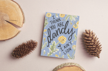 Load image into Gallery viewer, I think you are Dandy Card
