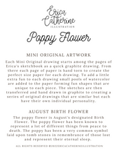 Load image into Gallery viewer, August Birth Flower - Poppy Mini Original  Artwork

