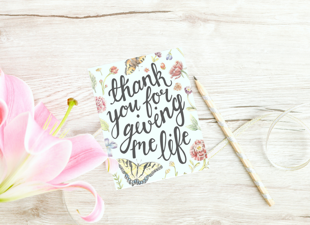 Thank you for giving me life.......