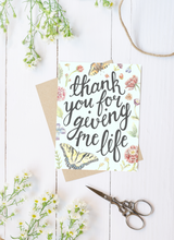 Load image into Gallery viewer, Thank you for giving me life.......
