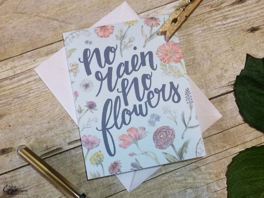 No Rain No Flowers - Inspirational Illustrated Card