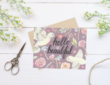Load image into Gallery viewer, Hello Beautiful Folded Card
